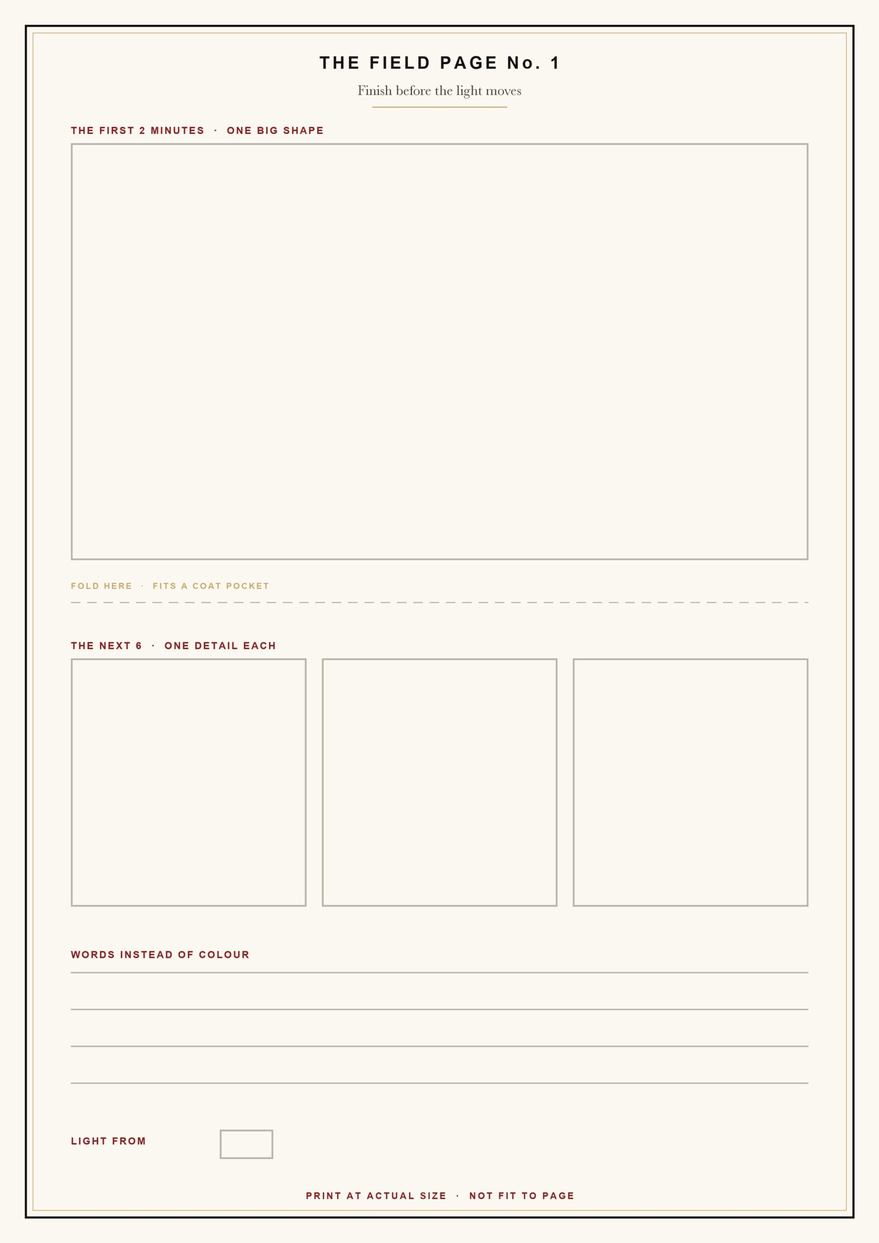 Free field sketching page, one big box for the first 2 minutes, three small boxes and a ruled strip for written colour notes