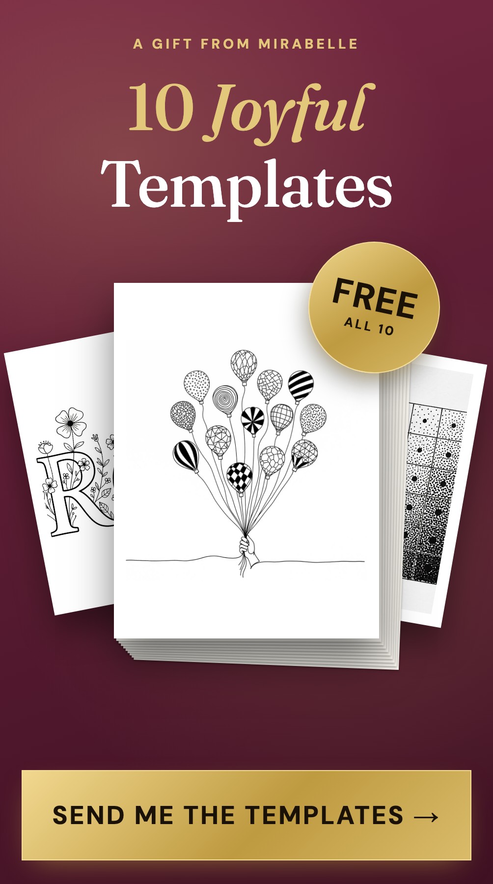 10 Joyful Templates, free: a stack of printable pattern pages with a gold Send me the templates button